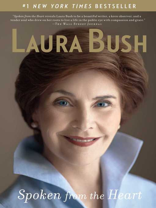 Title details for Spoken from the Heart by Laura Bush - Wait list